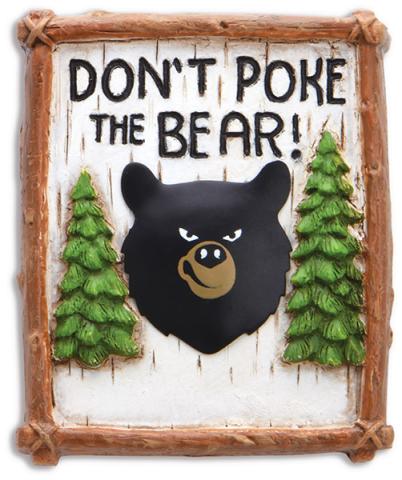 Handcrafted Magnet - Don't Poke the Bear