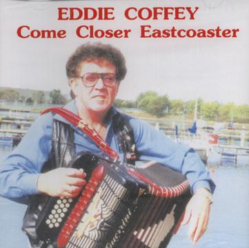 Eddie Coffey - Come Closer Eastcoaster CD